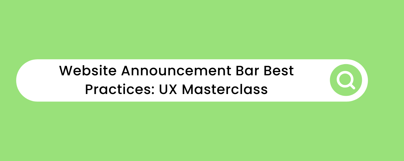Website announcement bar best practices UI comparison
