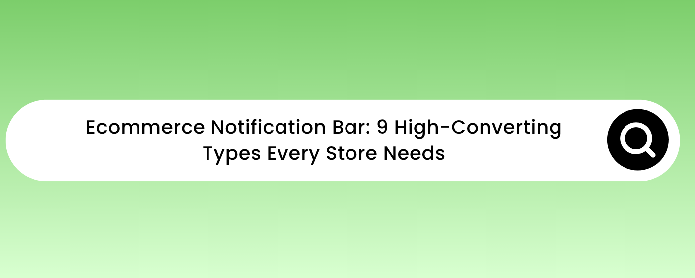 ecommerce notification bar types displayed on online store showing different conversion-focused messages